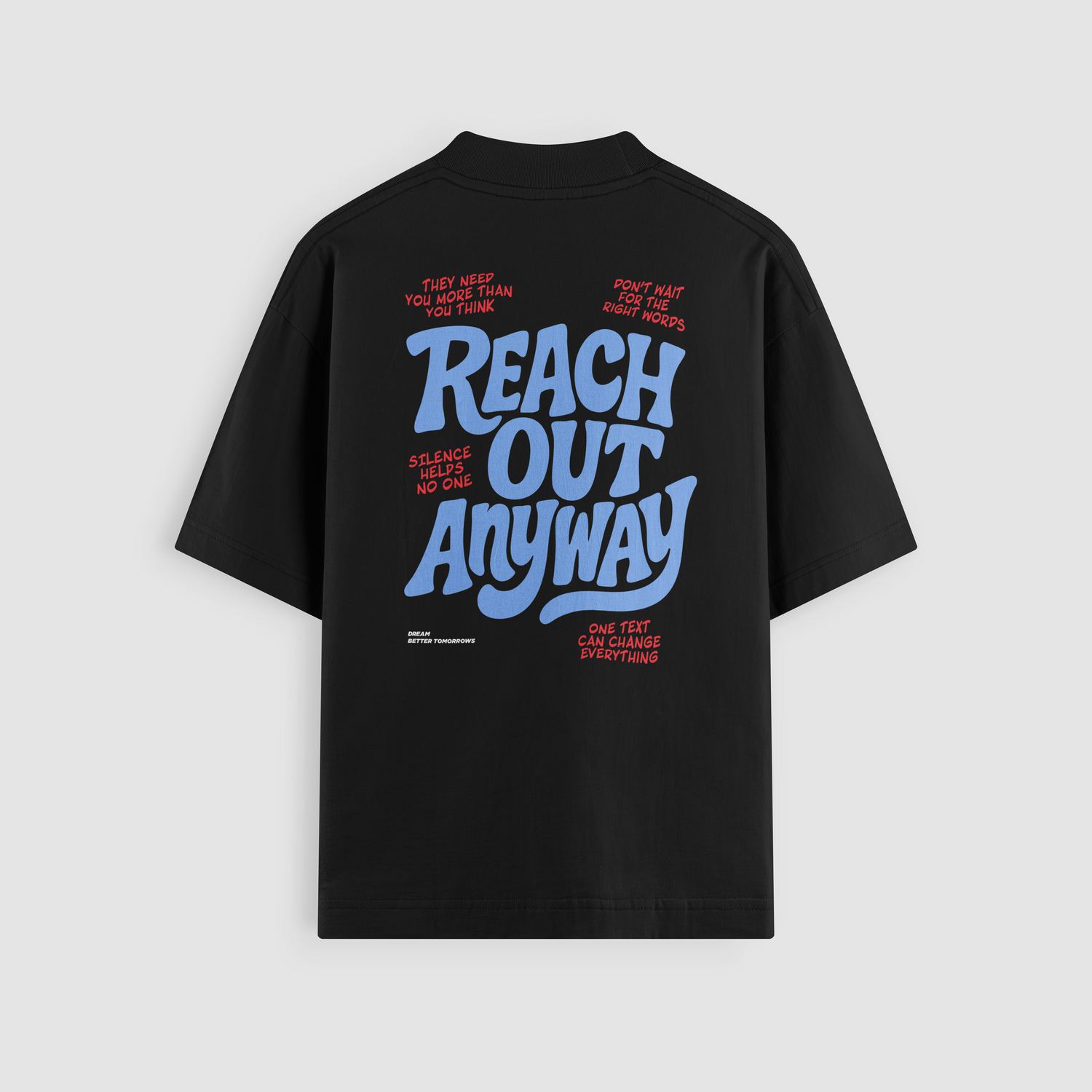 Reach Out Anyway Oversized Tee