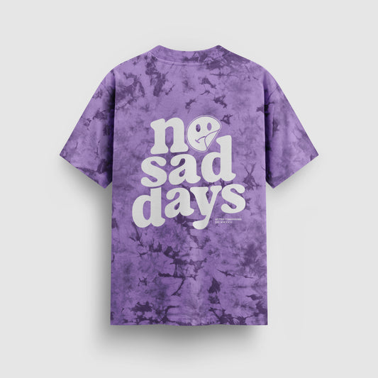 No Sad Days Tie-Dye Tee Mental Health Clothing