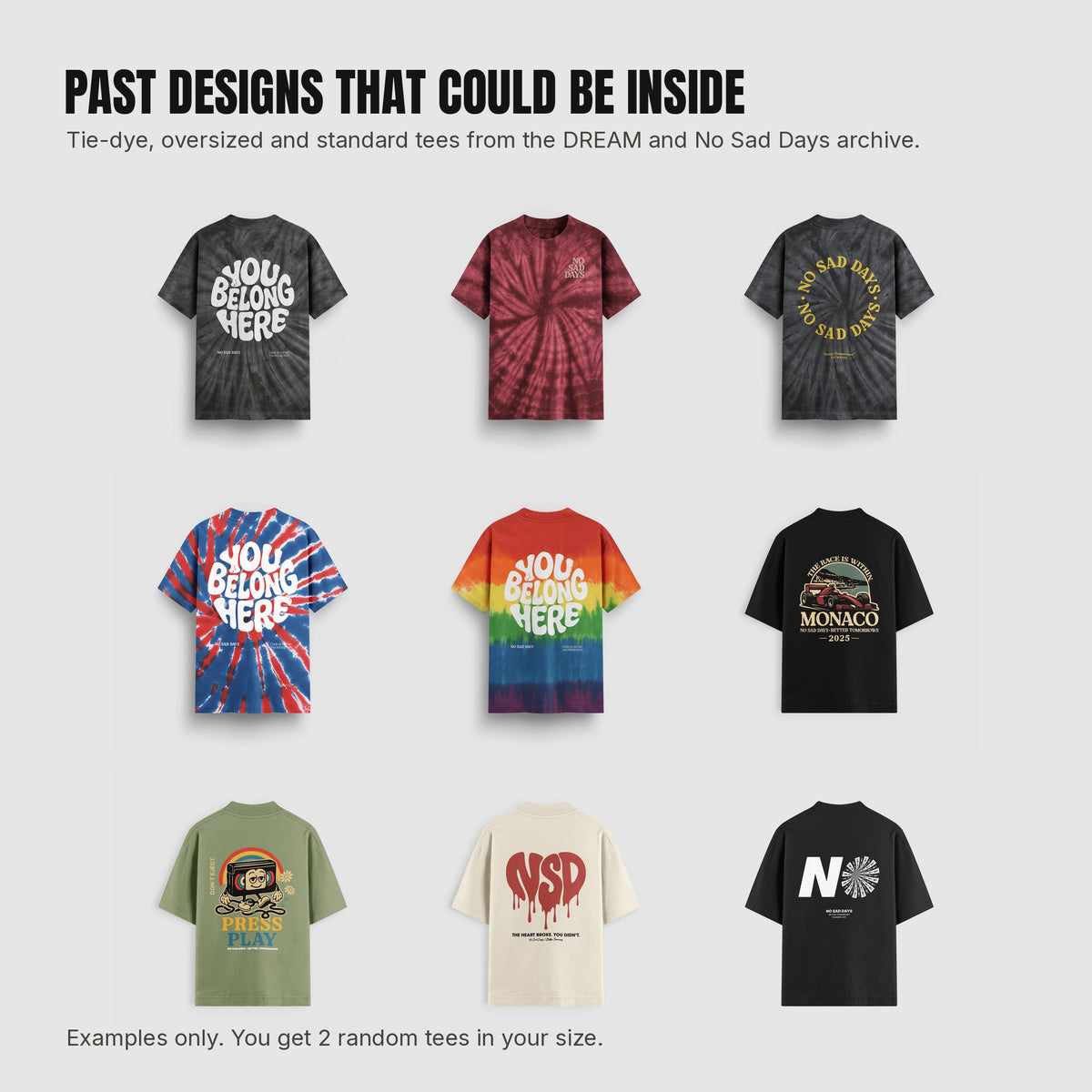 Examples of past DREAM and No Sad Days tees that could be in the mystery pack