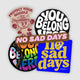 No Sad Days Sticker 5-Pack