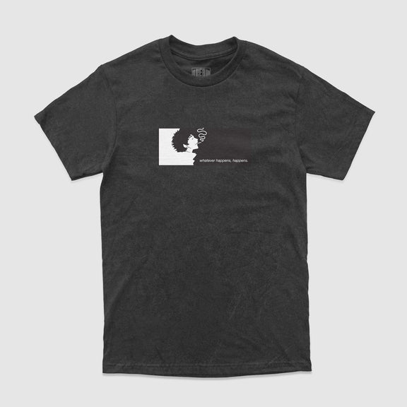 Whatever Happens, Happens. Tee (Vintage Black) - DREAM Clothing 