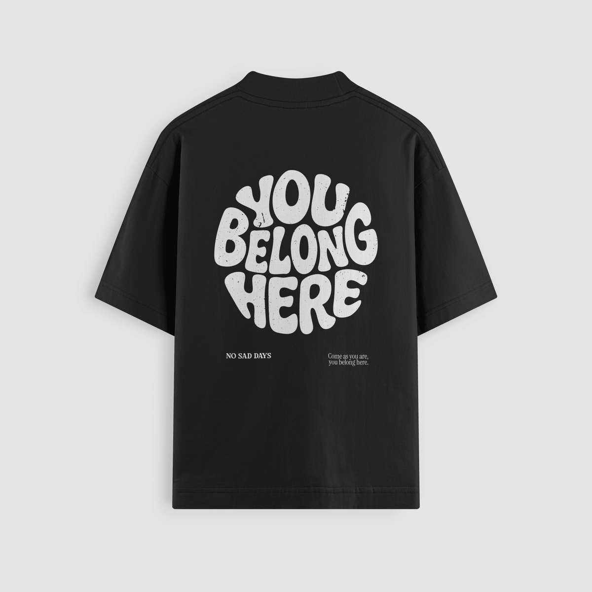 You Belong Here Oversized Tee by No Sad Days