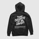 You Deserve To Be Loved Black Hoodie (White Print) by No Sad Days