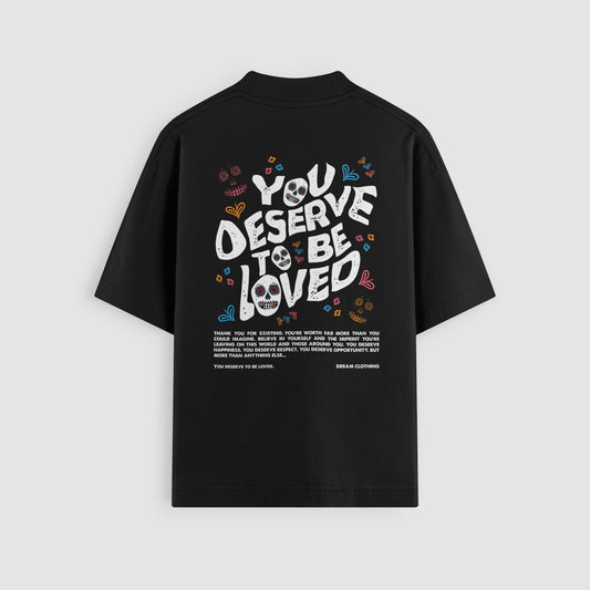 You Deserve To Be Loved Black Oversized Tee (Día de Muertos), back view - DREAM. mental health streetwear