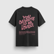 You Deserve To Be Loved Black Tee (Pink Print) by No Sad Days