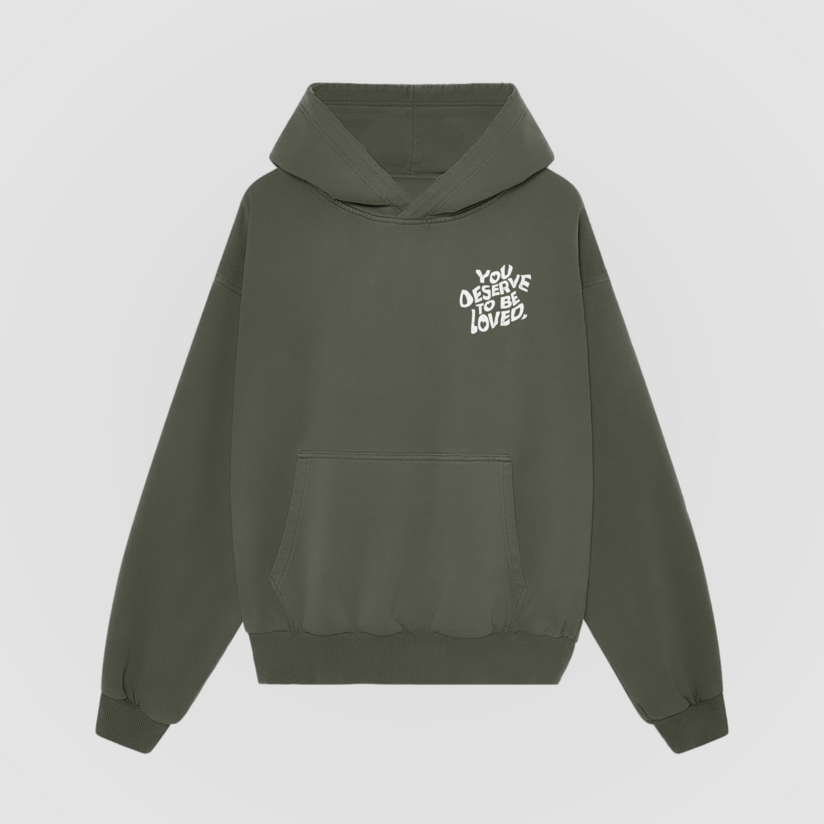 You Deserve To Be Loved Oversized Hoodie - Olive