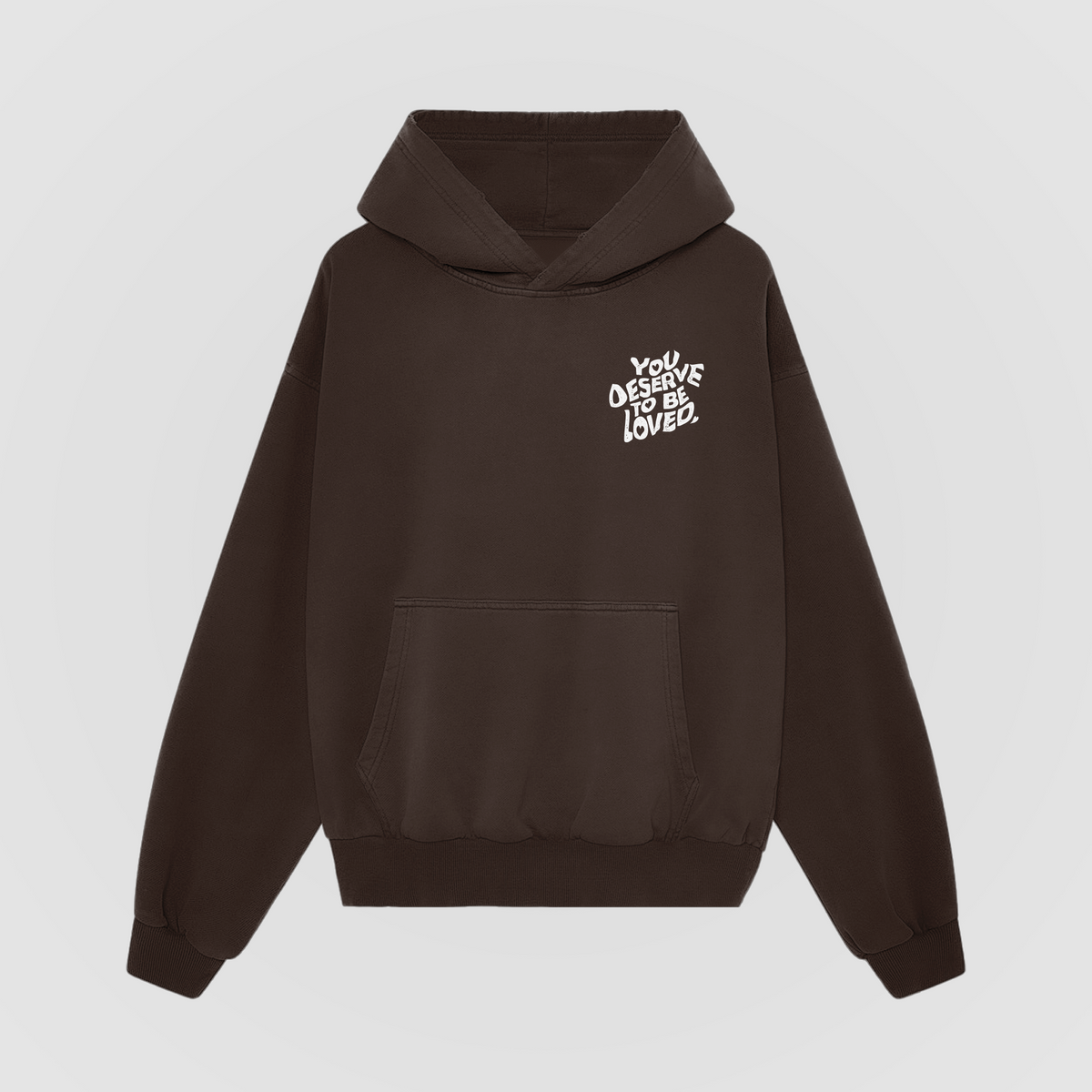 You Deserve To Be Loved Oversized Hoodie - Saddle Brown